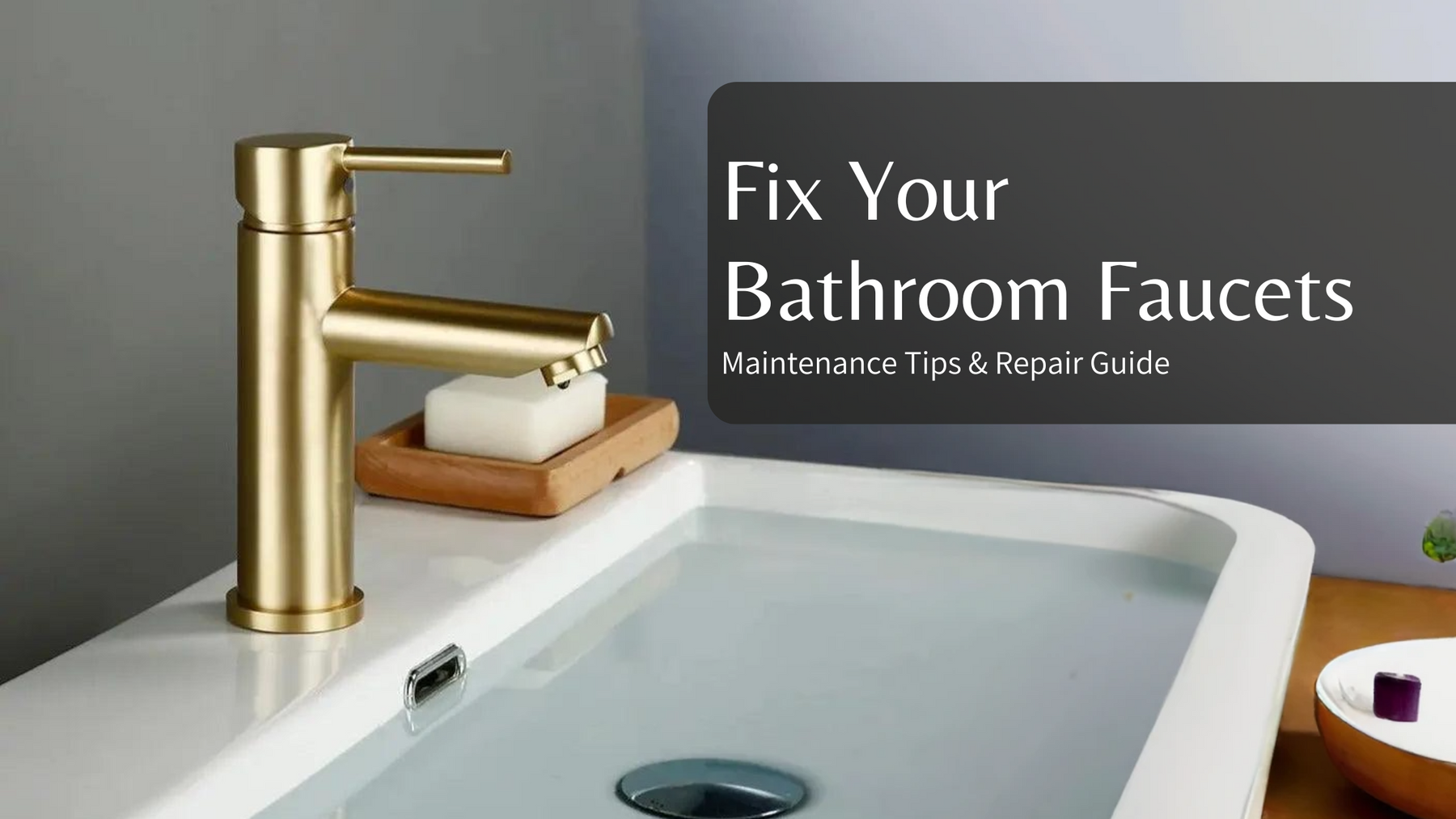 Fix Your Bathroom Faucets: Maintenance Tips & Repair Guide