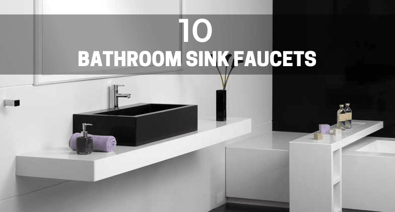 10 Bathroom Sink Faucets That You'll Love — BO-HA