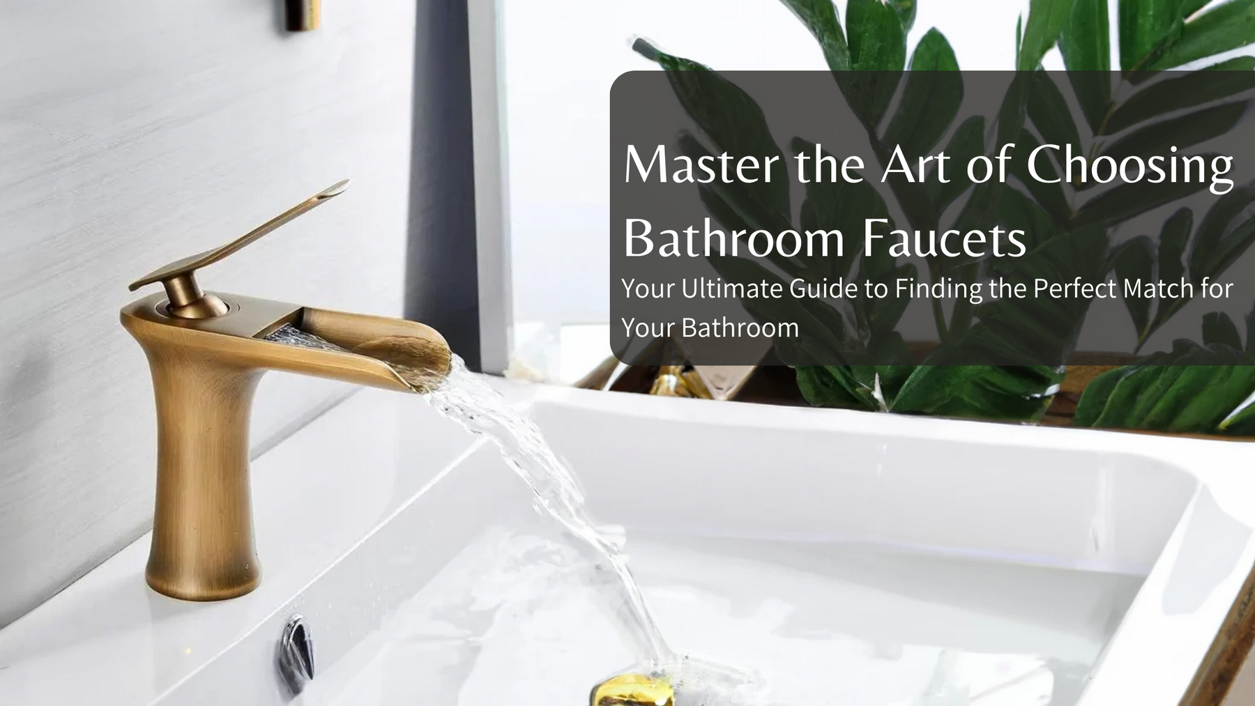 Master the Art of Choosing Bathroom Faucets: Your Ultimate Guide to Finding the Perfect Match for Your Bathroom