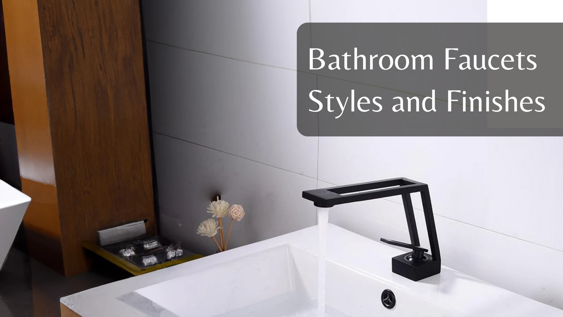 A Guide to Trendy Styles and Finishes for Your Bathroom Faucets
