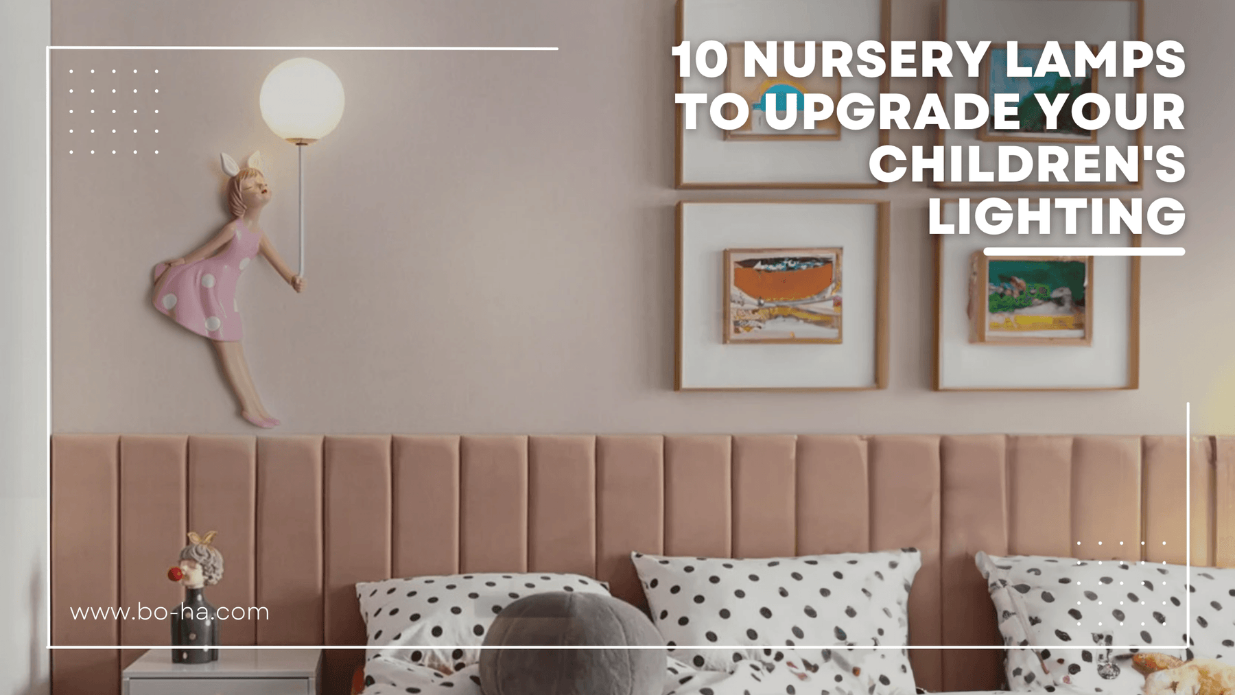 10 Nursery Lamps to upgrade your Children's Lighting
