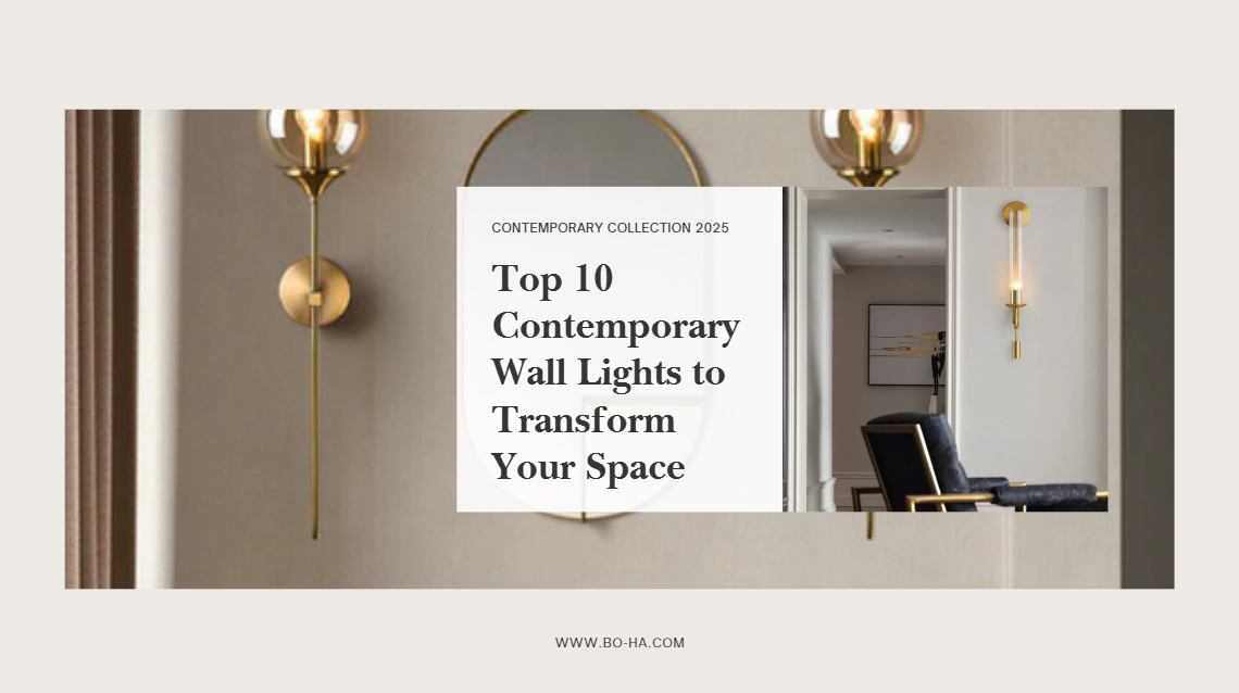 Top 10 Contemporary Wall Lights to Transform Your Space