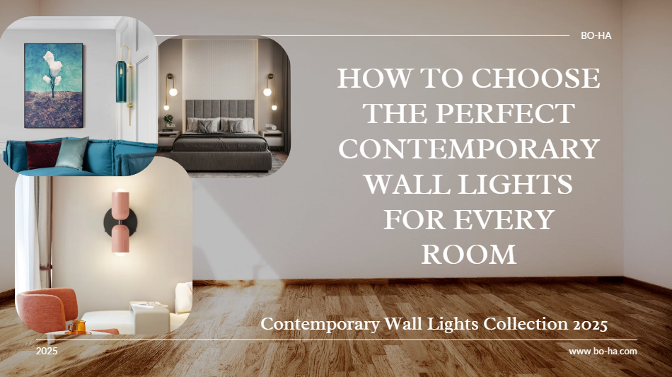 How to Choose the Perfect Contemporary Wall Lights for Every Room