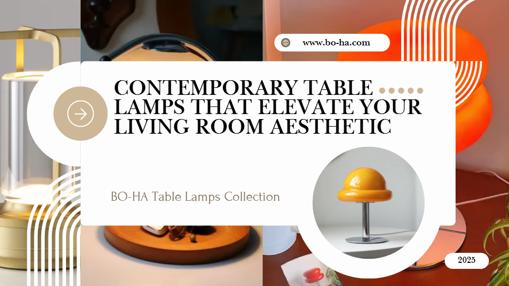 Contemporary Table Lamps That Elevate Your Living Room Aesthetic